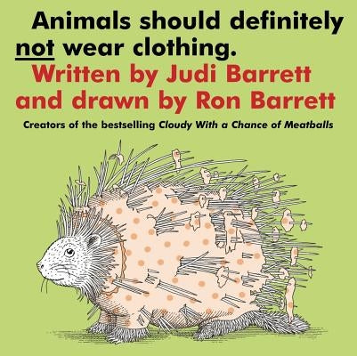 Paperback copy of "Animals Should Definitely Not Wear Clothing" by Atheneum Books for Young Readers, featuring colorful illustrated animals.