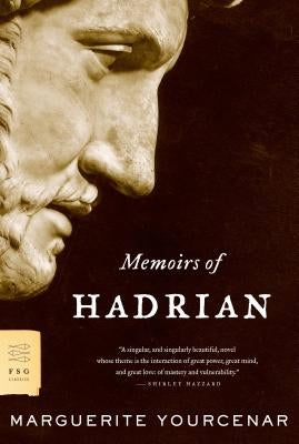 Memoirs of Hadrian Paperback Farrar, Straus and Giroux