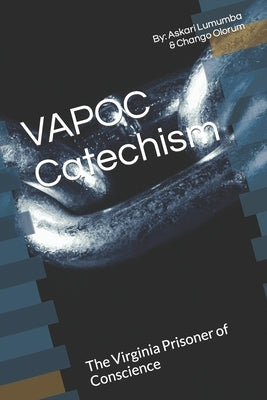 VAPOC Catechism: The Virginia Prisoner of Conscience Paperback Independently Published