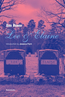Semiotext(e) Lee & Elaine paperback book with a white cover and black text, displayed upright on a plain background.