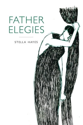 Father Elegies Paperback What Books Press