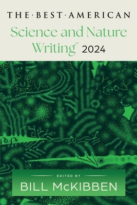 Paperback of The Best American Science and Nature Writing 2024 by Mariner Books, showing the book cover with title and design.