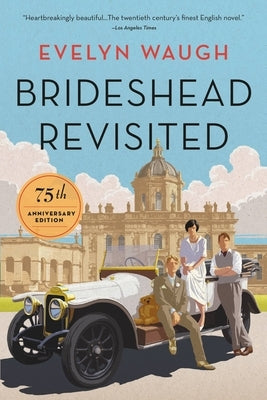 Back Bay Books Brideshead Revisited 75th Anniversary Edition paperback with cover art and title on front.