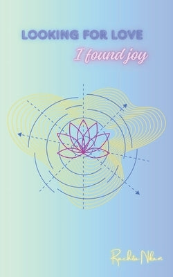 Looking for Love, I found Joy Paperback Bookleaf Publishing
