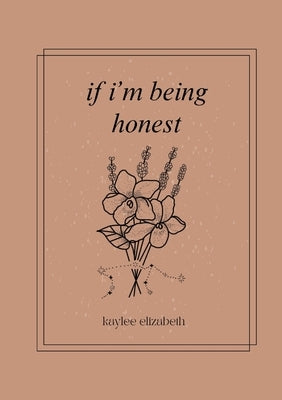 if i'm being honest Paperback Lulu.com