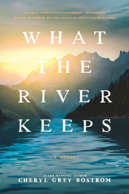Cover of the paperback novel "What the River Keeps" by Tyndale Fiction, featuring a scenic river landscape on the cover.