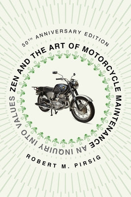 Paperback of "Zen and the Art of Motorcycle Maintenance" 50th Anniversary Edition by Mariner Books Classics, showing the book cover.