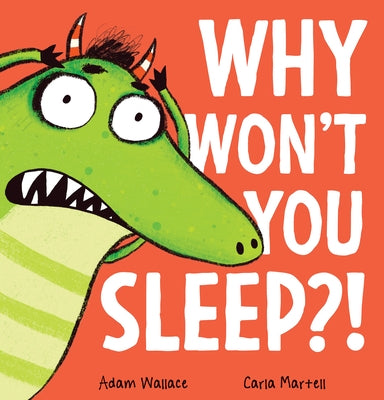Why Won't You Sleep?! Paperback Scholastic Press
