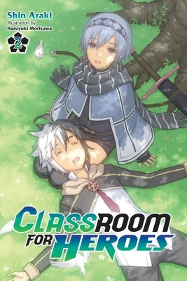 Classroom for Heroes, Vol. 2: Volume 2 Paperback Yen on