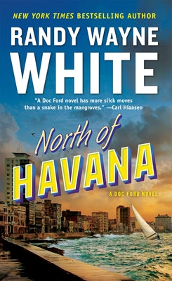 North of Havana by White, Randy Wayne