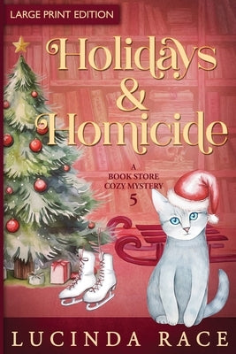 Holidays & Homicide LP: A Paranormal Witch Cozy Mystery by Race, Lucinda