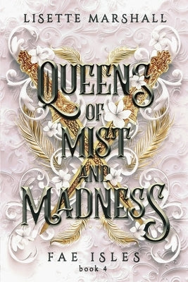 Queens of Mist and Madness: A Steamy Fae Fantasy Romance Paperback Independently Published