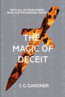 The Magic of Deceit Paperback Loyola College/Apprentice House