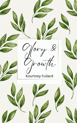 Glory & Growth Paperback Bookleaf Publishing