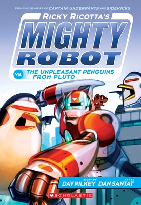 Paperback of Ricky Ricotta's Mighty Robot vs. the Unpleasant Penguins from Pluto, volume 9, by Scholastic Inc.