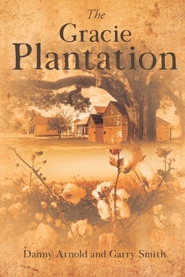 The Gracie Plantation Paperback Bookside Press