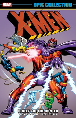 Marvel Universe X-Men Epic Collection paperback book titled "Lonely Are the Hunted" with cover art featuring X-Men characters.