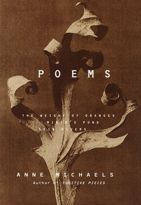 Poems: The Weight of Oranges, Miner's Pond, Skin Divers Paperback Knopf Publishing Group