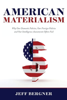American Materialism Paperback Rambling Ridge Press, LLC