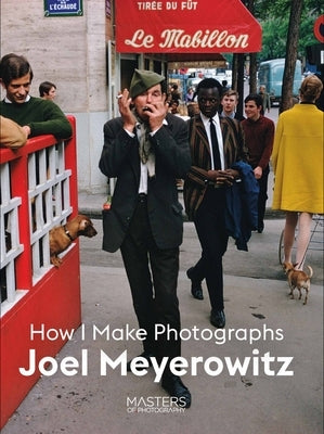 Paperback book titled "Joel Meyerowitz: How I Make Photographs" by Laurence King, showing the cover with black-and-white photography.