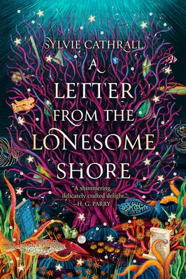 A Letter from the Lonesome Shore by Cathrall, Sylvie