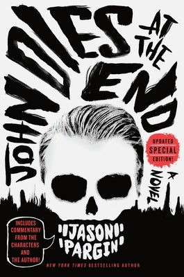 Paperback copy of John Dies at the End by St. Martin's Griffin, featuring the book cover with bold title and dark design elements.