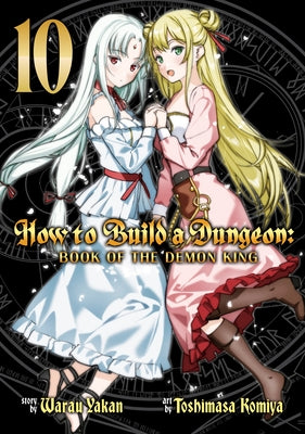 Paperback of How to Build a Dungeon: Book of the Demon King Vol. 10 by Ghost Ship, featuring the book cover with illustration and title.