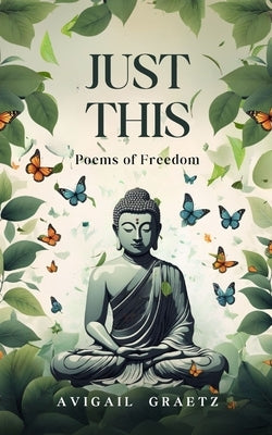 Just This Poems of Freedom Paperback Bookleaf Publishing