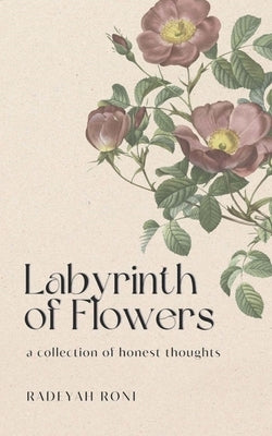 Labyrinth Of Flowers Paperback Bookleaf Publishing