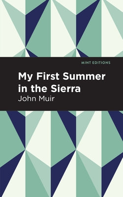 My First Summer in the Sierra: Large Print Edition by Muir, John