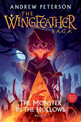 Paperback of The Monster in the Hollows from The Wingfeather Saga by Prh Christian Publishing, featuring a colorful book cover.
