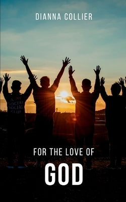 For the Love of God Paperback Bookleaf Publishing