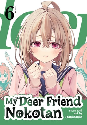 My Deer Friend Nokotan Vol. 6 by Oshioshio