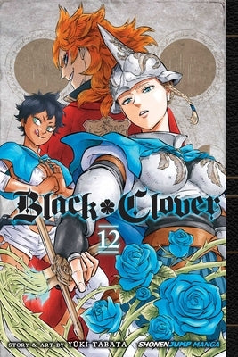 Black Clover, Vol. 12 by Tabata, Yuki