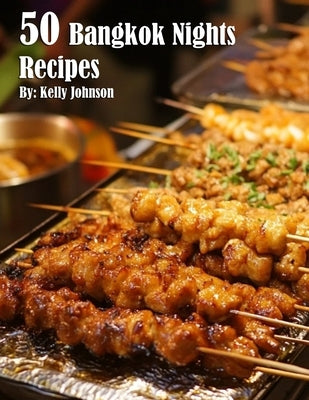 50 Bangkok Nights Recipes Paperback Marick Booster