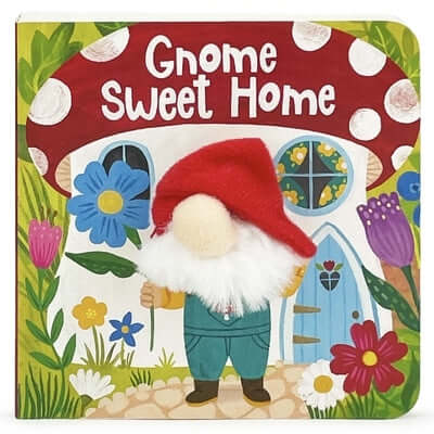 Gnome Sweet Home Board Book Cottage Door Press