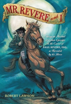 Paperback of "Mr. Revere and I" by Little, Brown Books for Young Readers, featuring a cover illustration of Paul Revere and his horse.