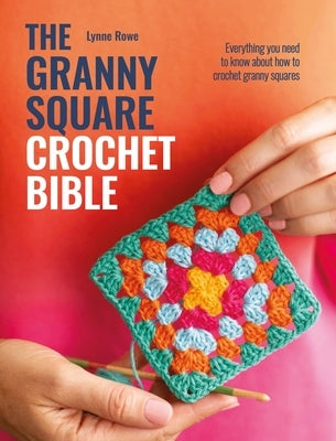 Paperback crochet book titled The Granny Square Crochet Bible by David & Charles, featuring a colorful granny square on the cover.