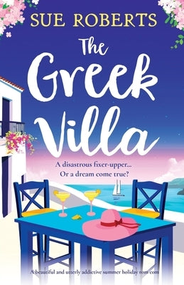 The Greek Villa: A beautiful and utterly addictive summer holiday rom com Paperback Bookouture