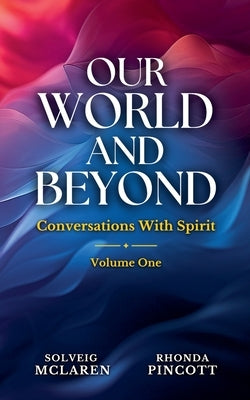 Our World and Beyond by McLaren, Solveig