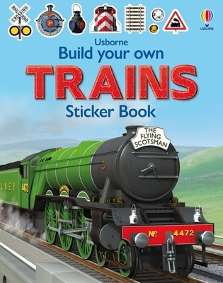 Build Your Own Trains Sticker Book Paperback Usborne Books