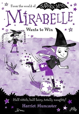 Mirabelle Wants to Win: Volume 8 by Muncaster, Harriet