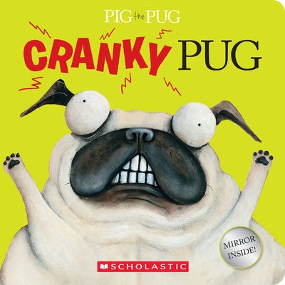Pig the Pug: Cranky Pug Board Book Cartwheel Books