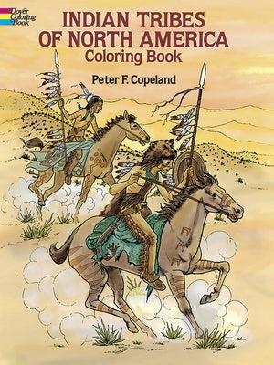 Indian Tribes of North America Coloring Book by Copeland, Peter F.