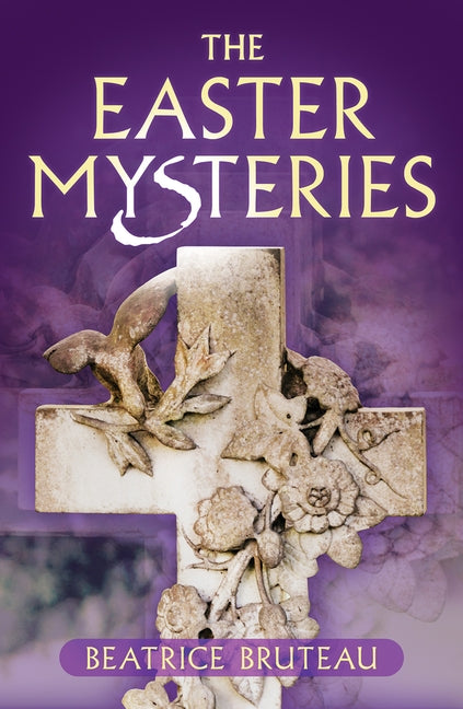 The Easter Mysteries Paperback Crossroad Publishing
