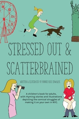 Stressed Out & Scatterbrained Paperback Walnut Street Publishing