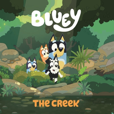 Bluey: The Creek Paperback Penguin Young Readers Licenses