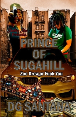 The Prince Of Sugahill Paperback Independently Published