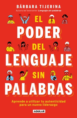 El Poder del Lenguaje Sin Palabras / The Power of Language Without Words by Tijerina, Bárbara