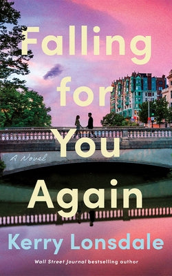 Falling for You Again by Lonsdale, Kerry